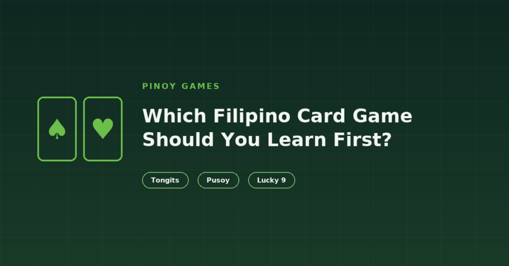 Tongits vs Pusoy Dos vs Pusoy vs Lucky 9: Which Filipino Card Game Should You Learn First?